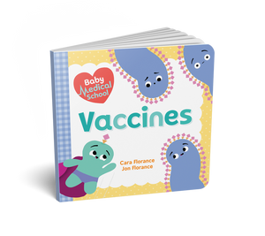 Baby Medical School - Vaccines