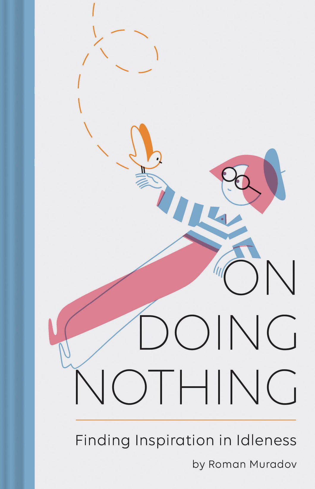 On Doing Nothing by Roman Muradov